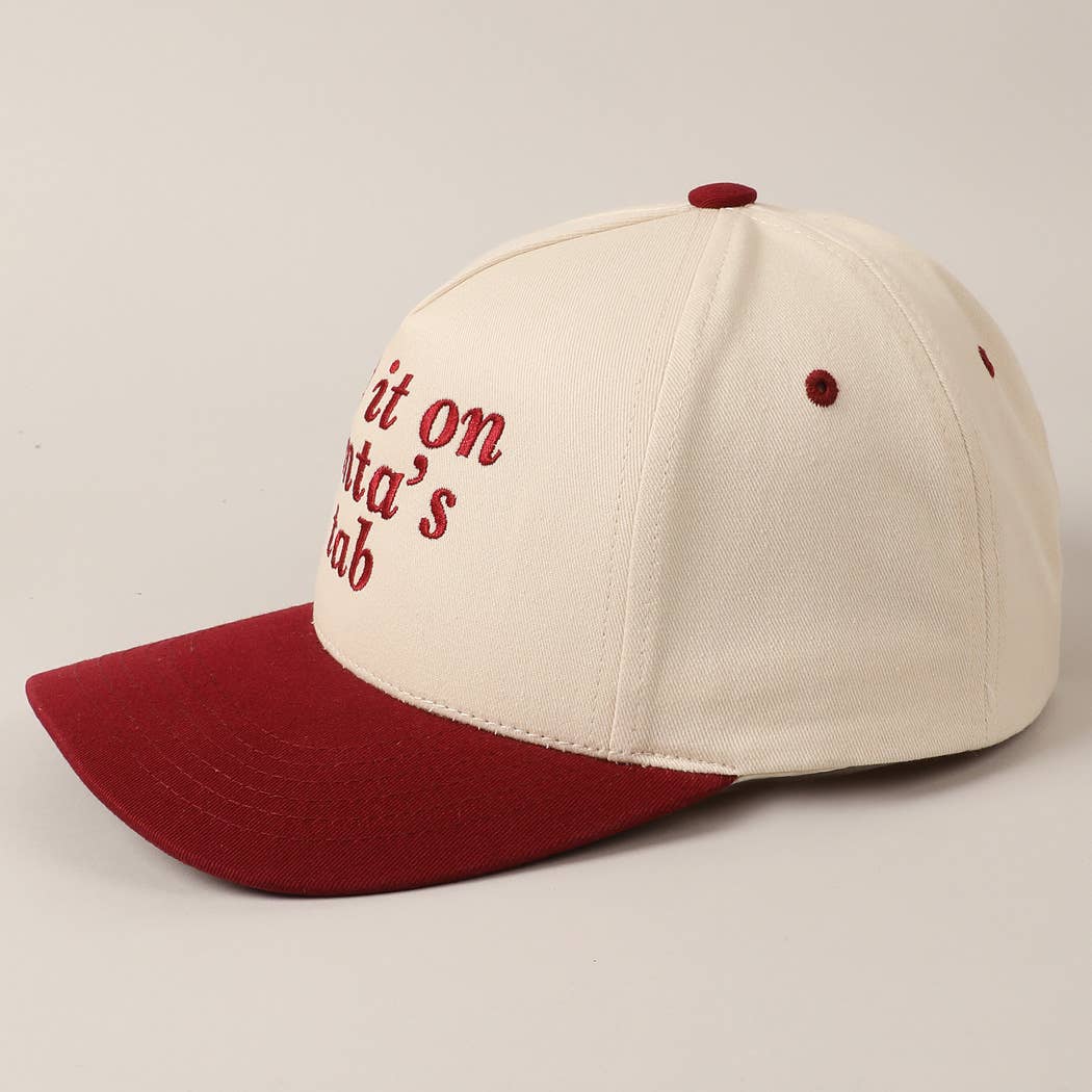 Fashion City - Put It On Santa's Tab Text Embroidery Baseball Cap