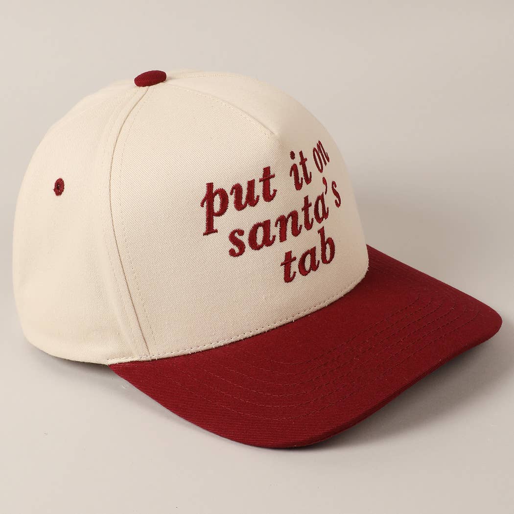 Fashion City - Put It On Santa's Tab Text Embroidery Baseball Cap