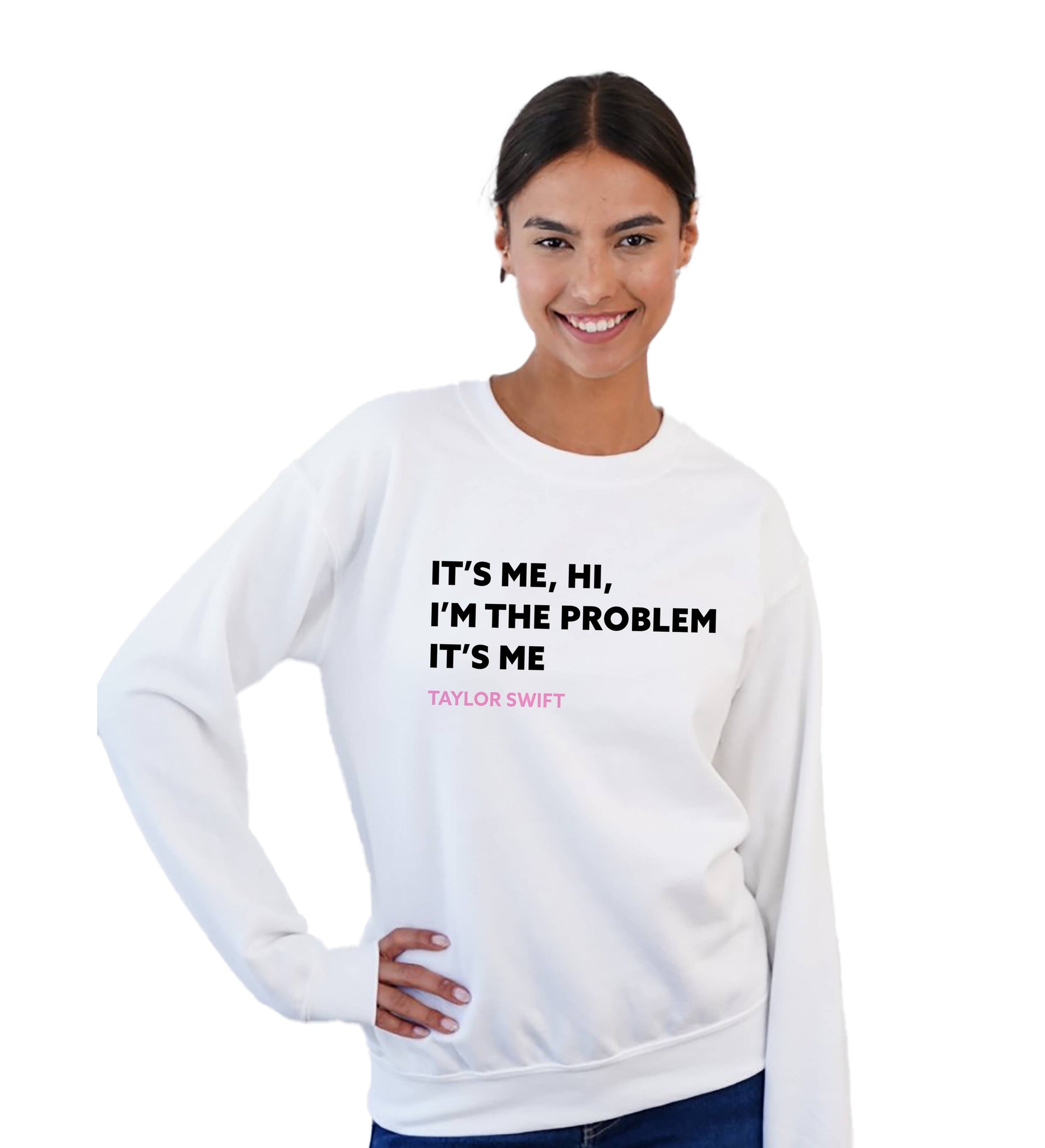 I'm the problem - Taylor Swift Crew Neck Sweatshirt - Womens & Girls